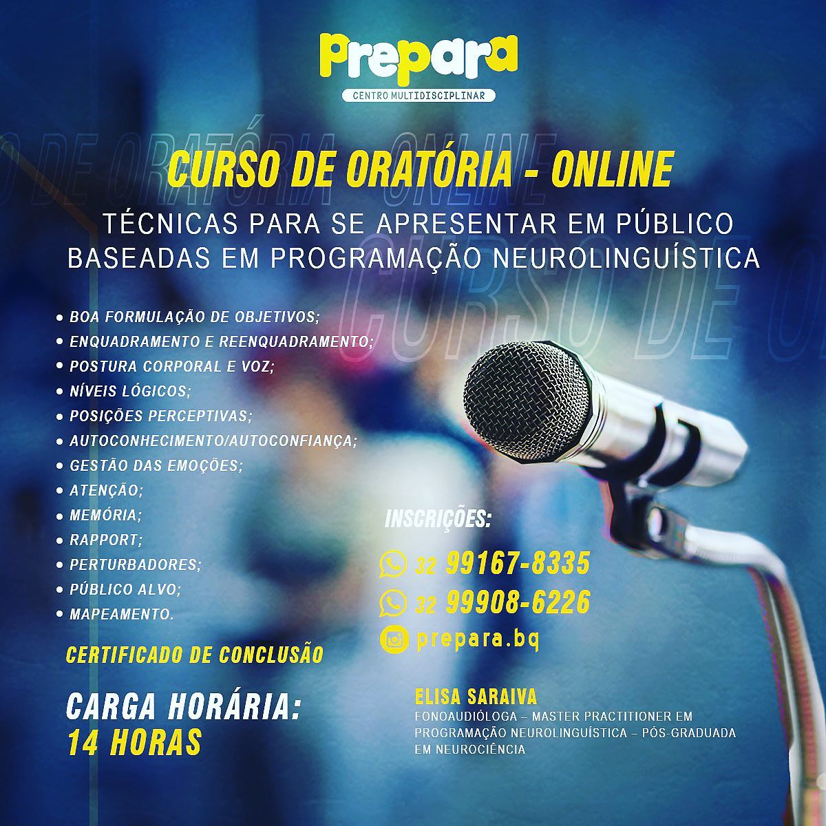 Será realizado pelo Prepara Centro Multidisciplinar, a terceira turma do curso de Oratória online